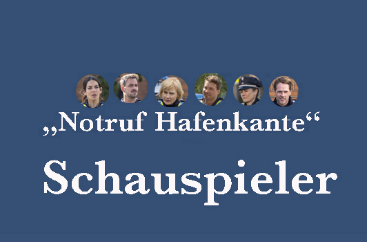 NotrufHafenkanteSchauspieler